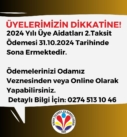 ÜYELERİMİZİN DİKKATİNE!